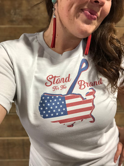 Stand for the Brand T - S-XL!